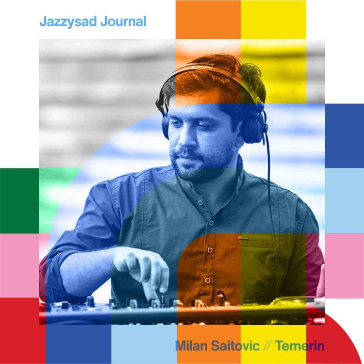 cover art for Jazzysad Journal - Milan Saitovic // 02-10-24