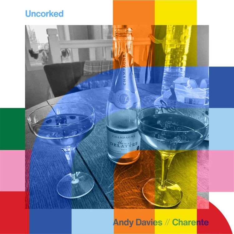 cover art for Uncorked - Andy Davies  // 07-10-24