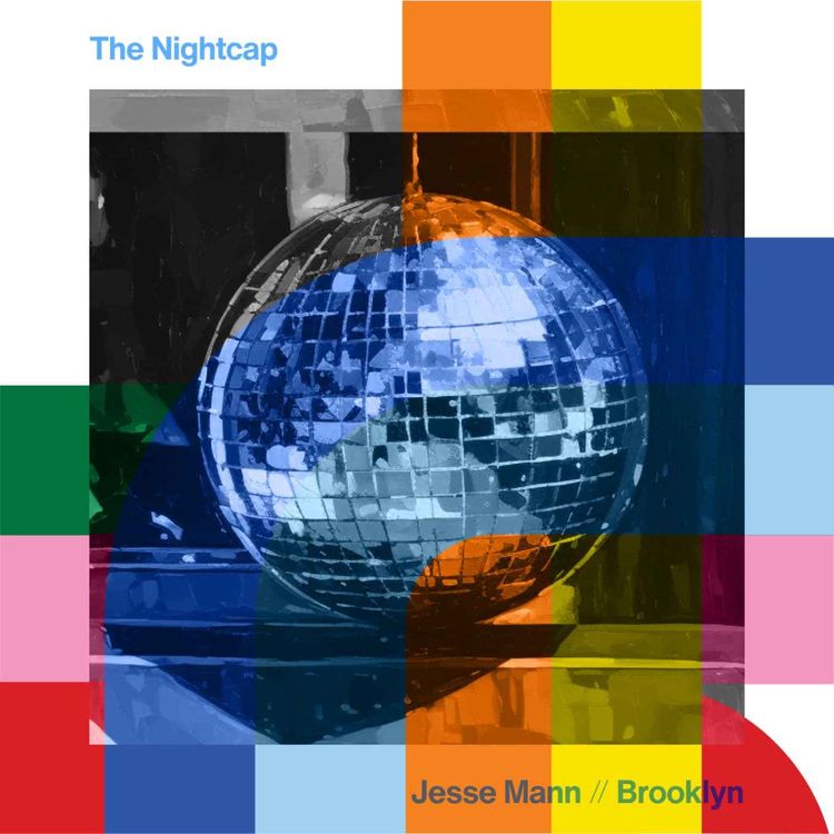 cover art for Nightcap - Jesse Mann  // 10-10-24