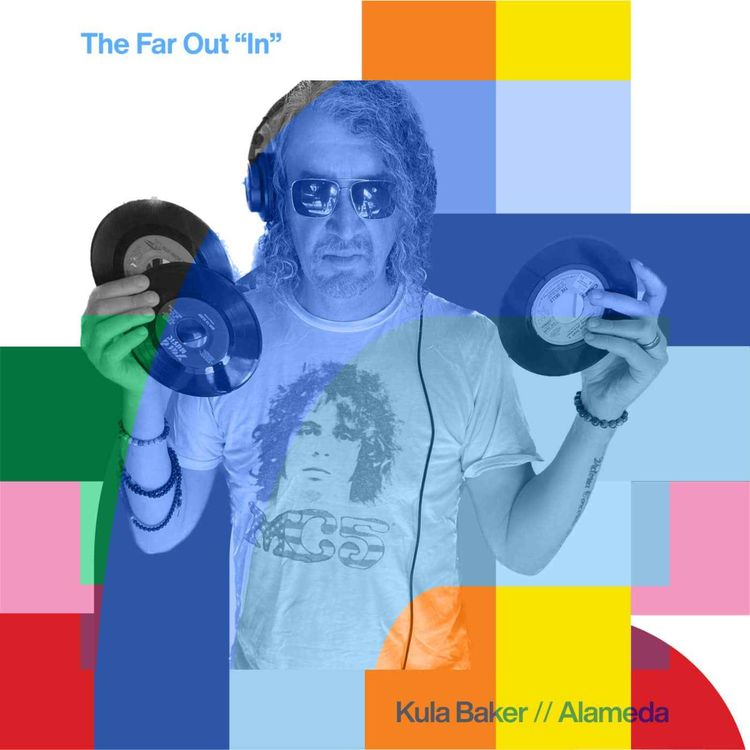 cover art for The Far Out “In” - Kula Baker  // 08-10-24