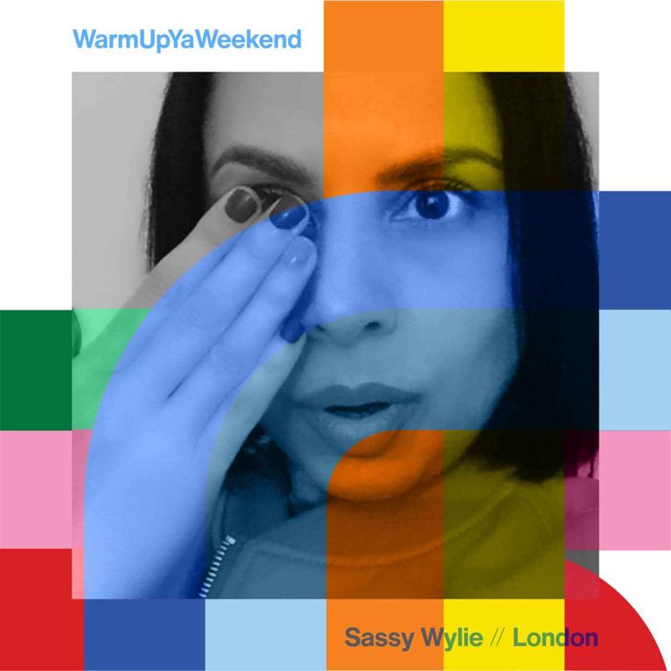 cover art for WarmUpYaWeekend - Sassy Wylie  // 12-10-24