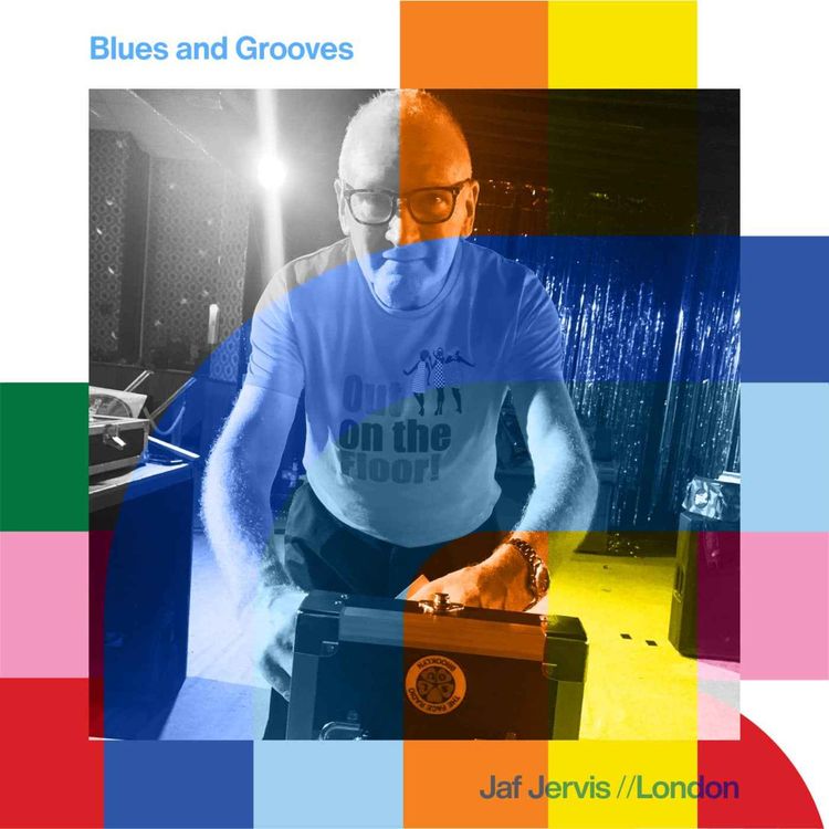 cover art for Blues and Grooves - Jaf Jervis  // 13-10-24