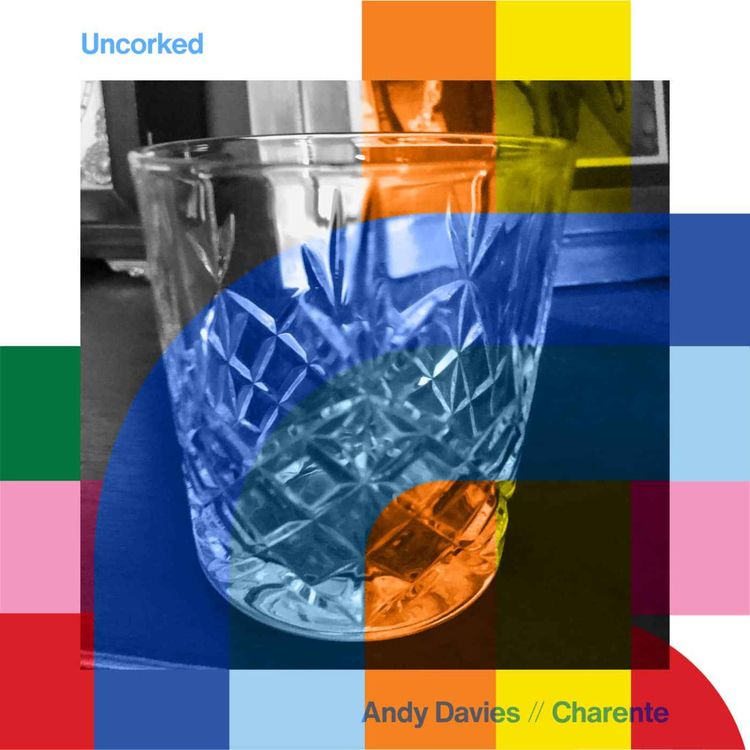 cover art for Uncorked - Andy Davies  // 14-10-24