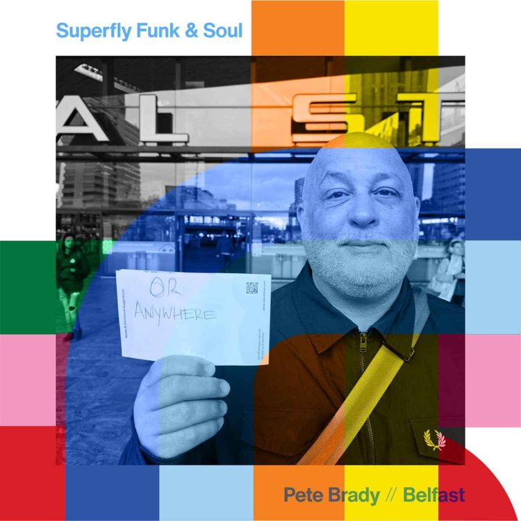 cover art for Superfly Funk & Soul Show - Pete Brady // 15-11-24