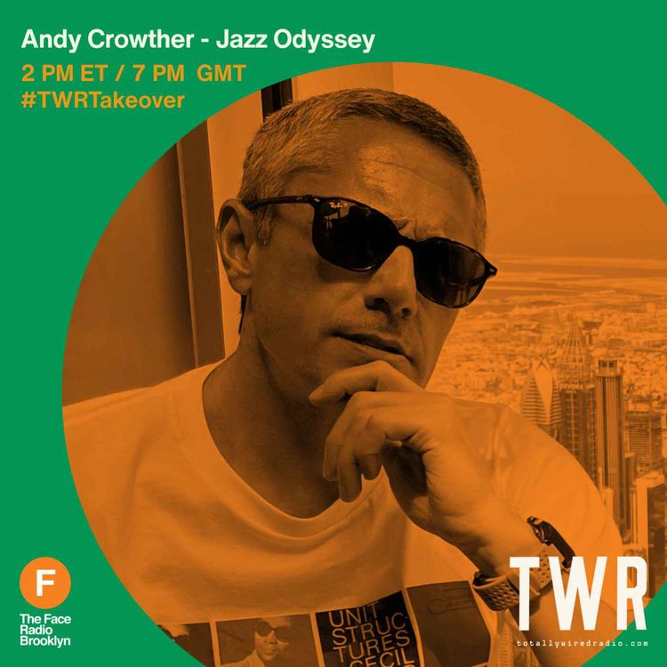 cover art for Andy Crowther - Jazz Odyssey #TWRTakeover