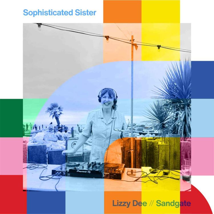 cover art for Sophisticated Sister - Lizzy Dee  // 03-12-24