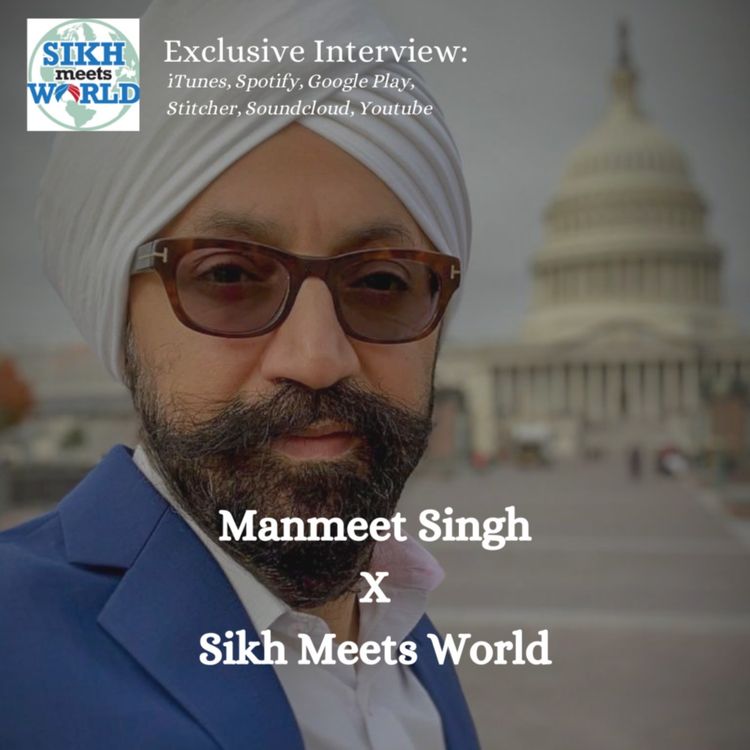 cover art for Manmeet Singh, Activist, Filmmaker, Musician