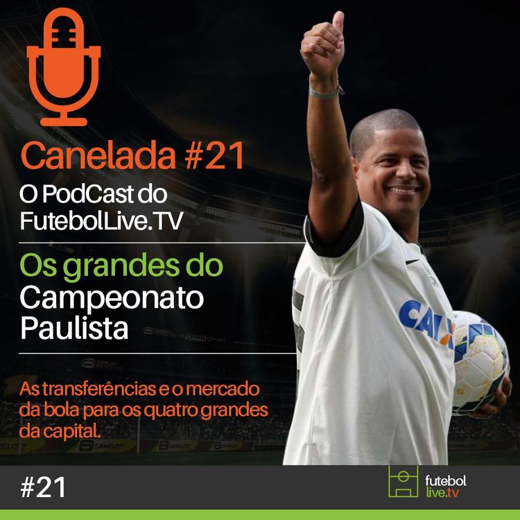 cover art for Canelada #21 - As Histórias do Campeonato Paulista