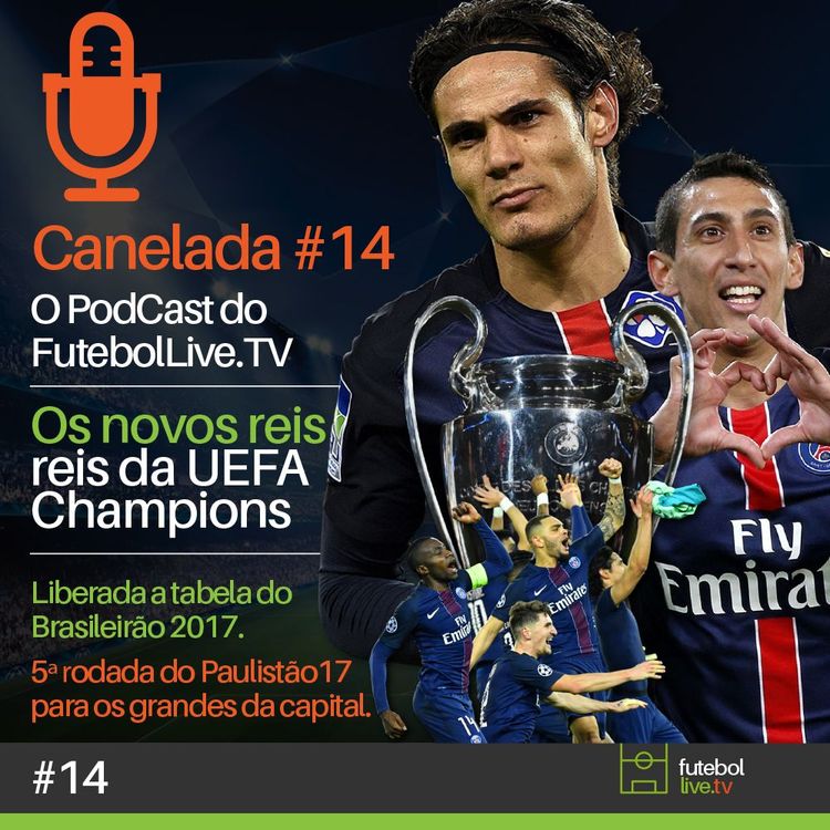 cover art for Canelada #14 - Os novos reis da UEFA Champions League