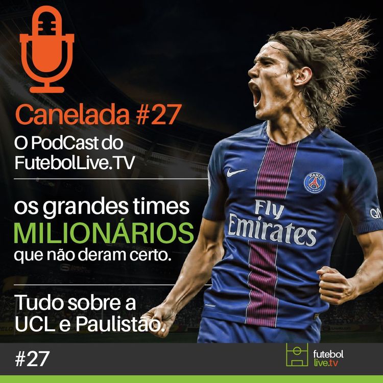 cover art for Canelada #27 - Os Milionários que deram errado