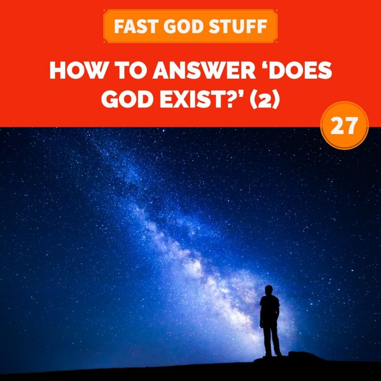 cover art for How to Answer ‘Does God Exist?’ [2]