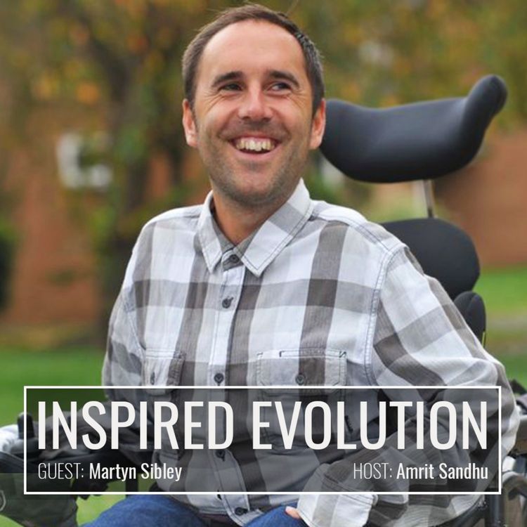 cover art for IE043 Martyn Sibley: Beyond Limits: Entrepreneurial Triumph Beyond Perceived Limitations