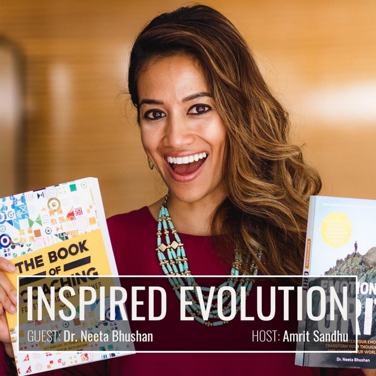 cover art for IE045 Dr. Neeta Bhushan: Cultivating Resilience: The Power of Emotional GRIT