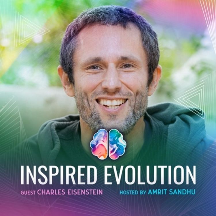 cover art for IE131 Charles Eisenstein: Debunking Conspiracies: Navigating Myths & Truths in an Era of Unprecedented Conspiracy