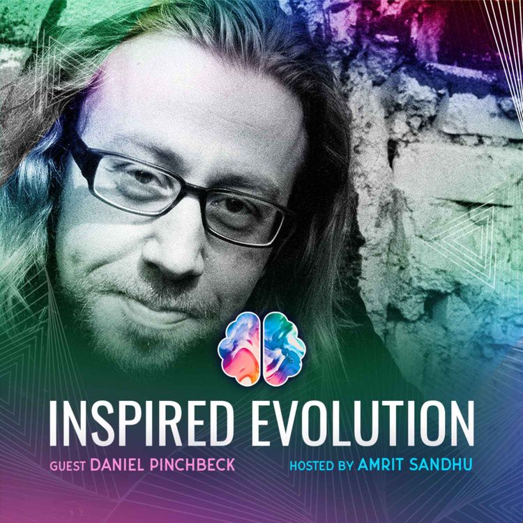 cover art for IE209 Daniel Pinchbeck: Redefining Reality: Indigenous Wisdom, Psychedelics & Our Ecological Future