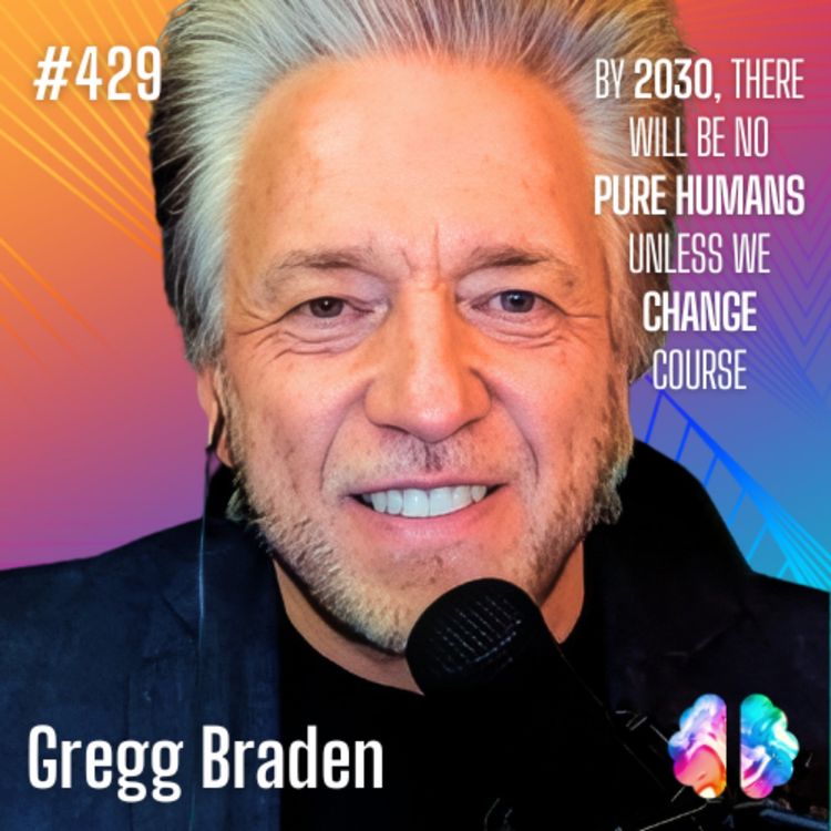cover art for IE429: Gregg Braden: Explores Humanity's Future, Technology, and DNA Divinity