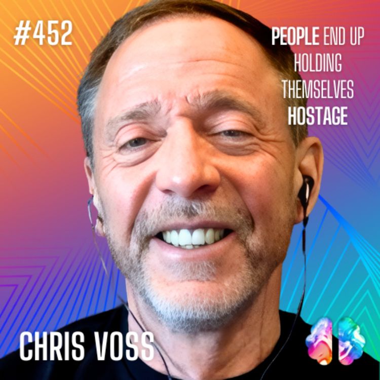 cover art for Moment 219: Chris Voss on Active Listening & Neuroscience: The Key to Better Communication and Negotiation