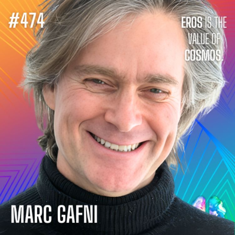 cover art for IE474: Marc Gafni on Eros, the Metacrisis, Unique Self, and the Future of Humanity