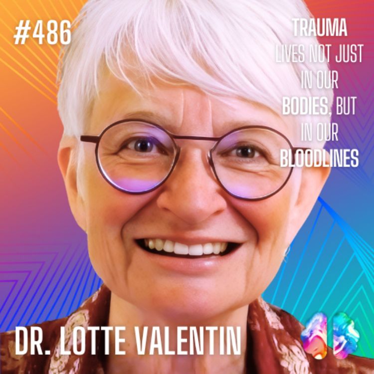 cover art for IE486: Dr. Lotte Valentin on Near-Death Experiences, Ancestral Healing, DNA Memory & Spiritual Awakening