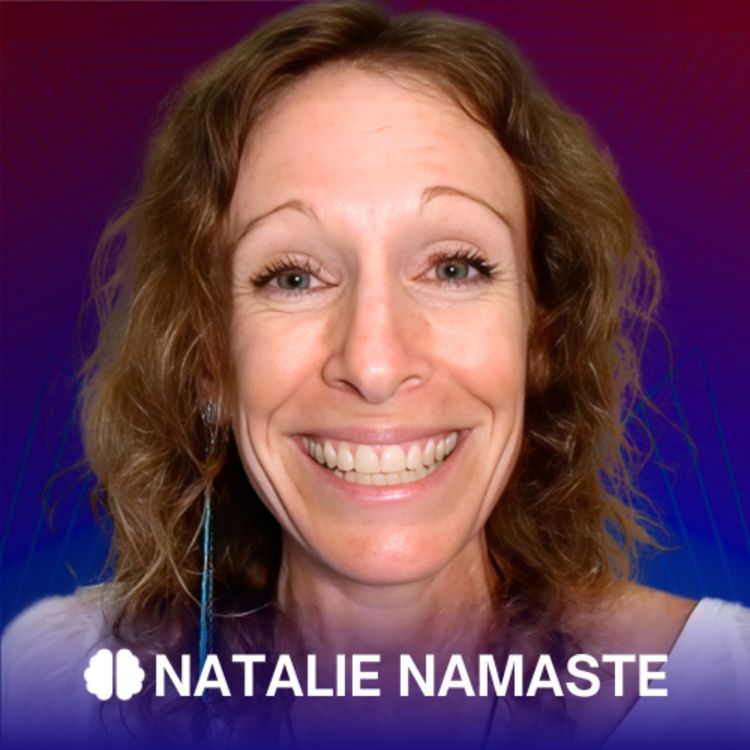 cover art for Natalie Namaste: Finding Eternal Joy Through Non-Attachment and the Law of Nature's Impermanence