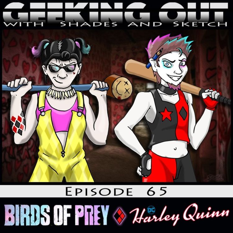 cover art for Episode 65:(w/ Zehra Fazal) Harley Quinn Double Feature! 