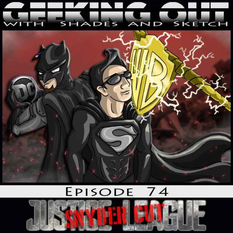 cover art for Episode 74: The Snyder Cut