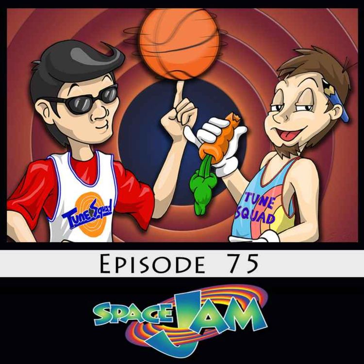 cover art for Episode 75: Space Jam