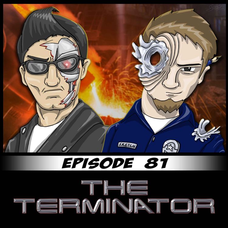 cover art for Episode 81: Terminator Universe