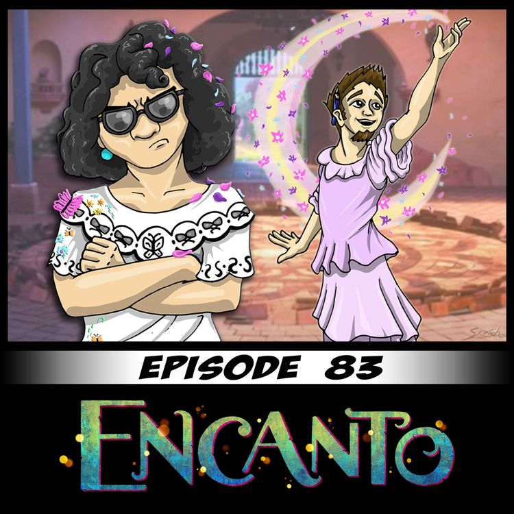 cover art for Episode 83: Encanto