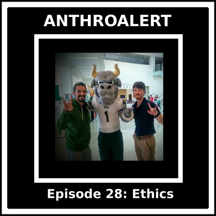 cover art for Episode 28: Anthropology and Ethics