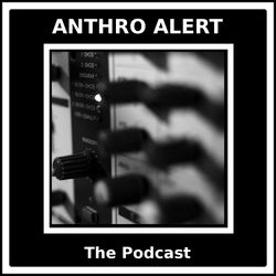 cover art for AnthroAlert: An Anthropology Podcast