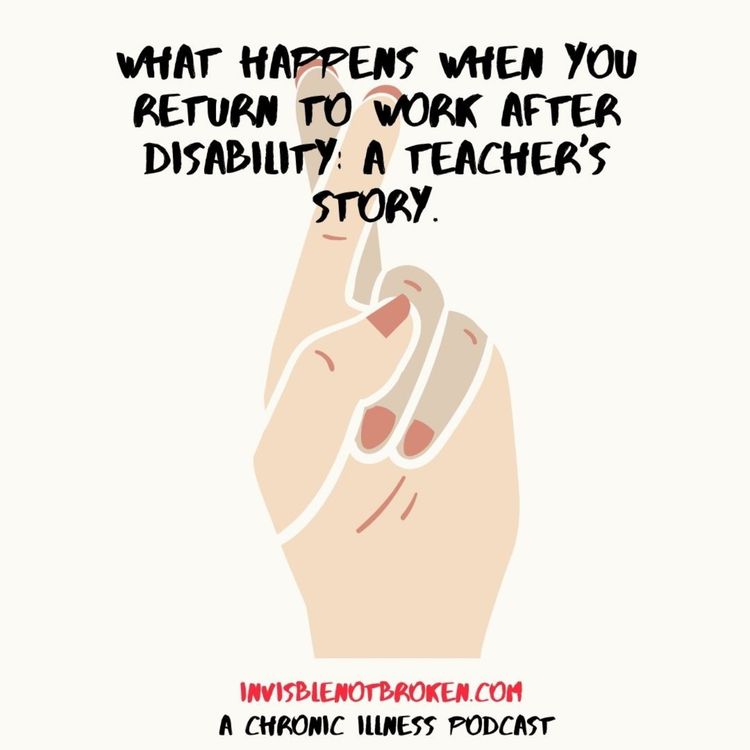cover art for (Explicitly Sick) What Happens When You Return To Work After Disability: A Teacher's Story 