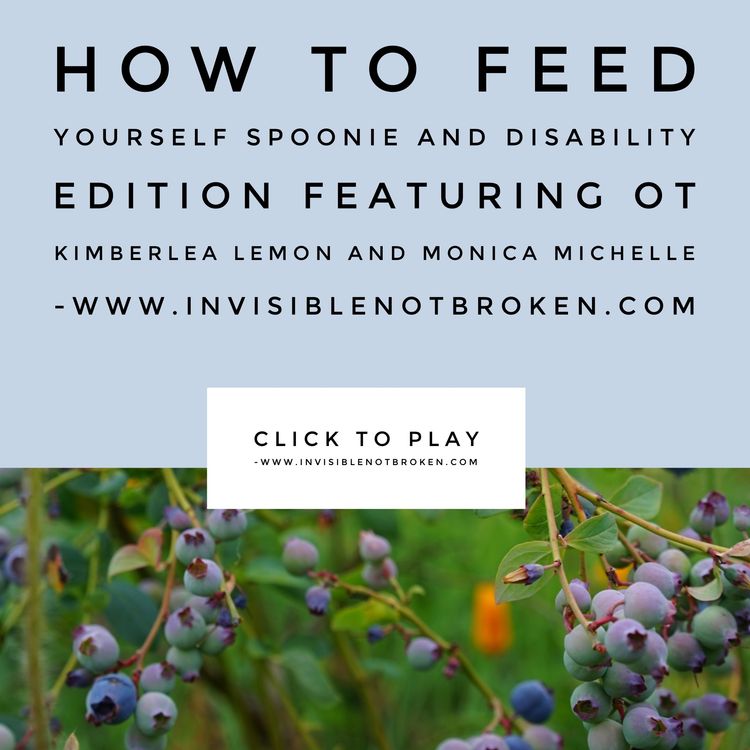 cover art for (Explicitly Sick) How to Feed Yourself (Spoonie Edition): Occupational Therapist Kimberlea Lemon