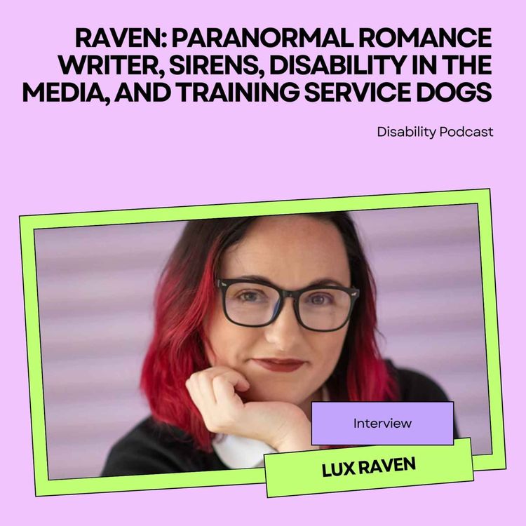 cover art for Raven: Paranormal Romance Writer, Sirens, Disability in the Media, and Training Service Dogs