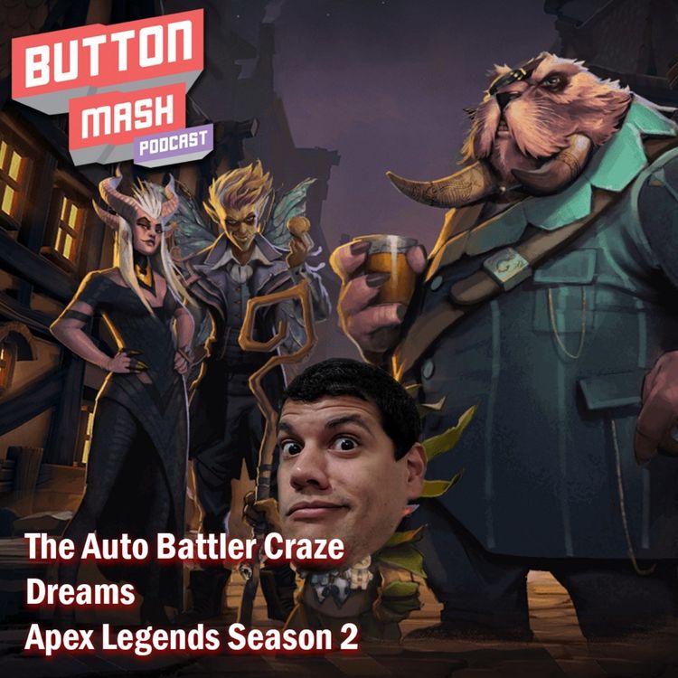 cover art for Round 54 - The Auto Battler Craze, Dreams and Apex Legends Season 2