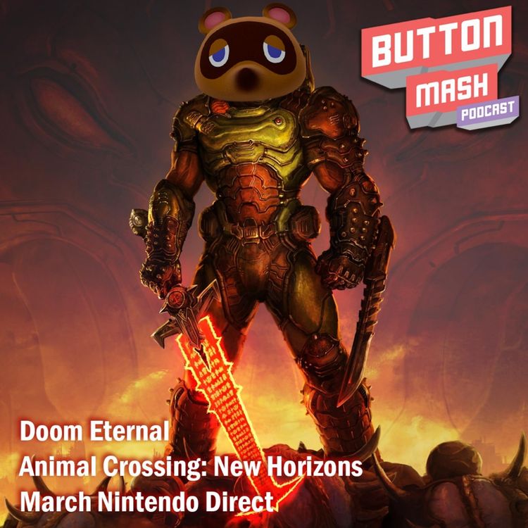 cover art for Round 92 - Doom Eternal, Animal Crossing: New Horizons and March Nintendo Direct