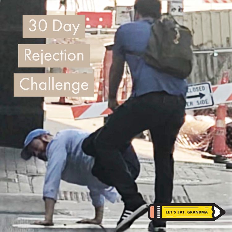 cover art for #45) I Go Out and Try to Get Rejected 5 Times