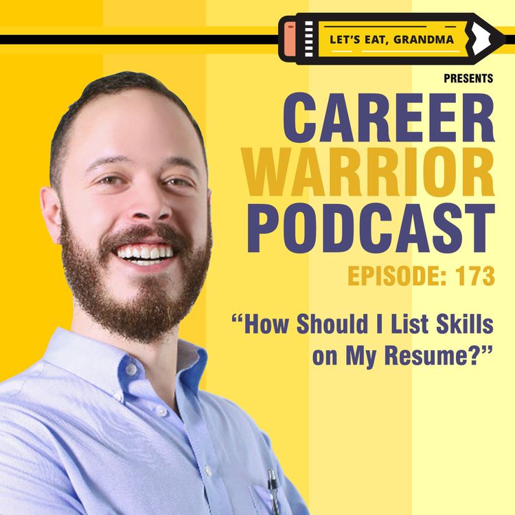 cover art for #173) How Should I List Skills on My Resume?