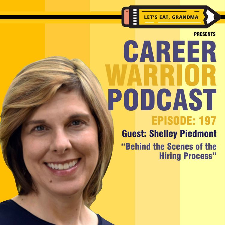 cover art for #197) Behind the Scenes of the Hiring Process | Shelley Piedmont