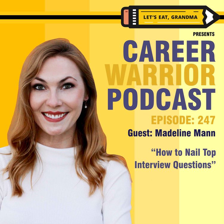 cover art for  #247) How to Nail Top Interview Questions | Madeline Mann