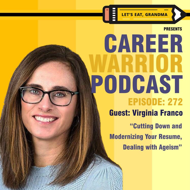 cover art for #272) Cutting Down and Modernizing Your Resume, Dealing with Ageism | Virginia Franco
