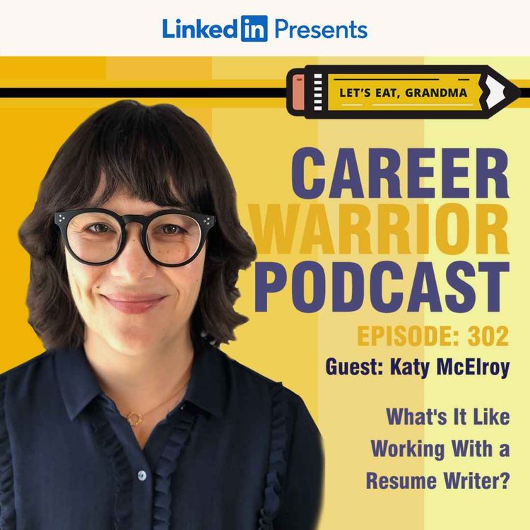 cover art for #302) What's It Like Working With a Resume Writer? | Katy McElroy, LEG Managing Editor