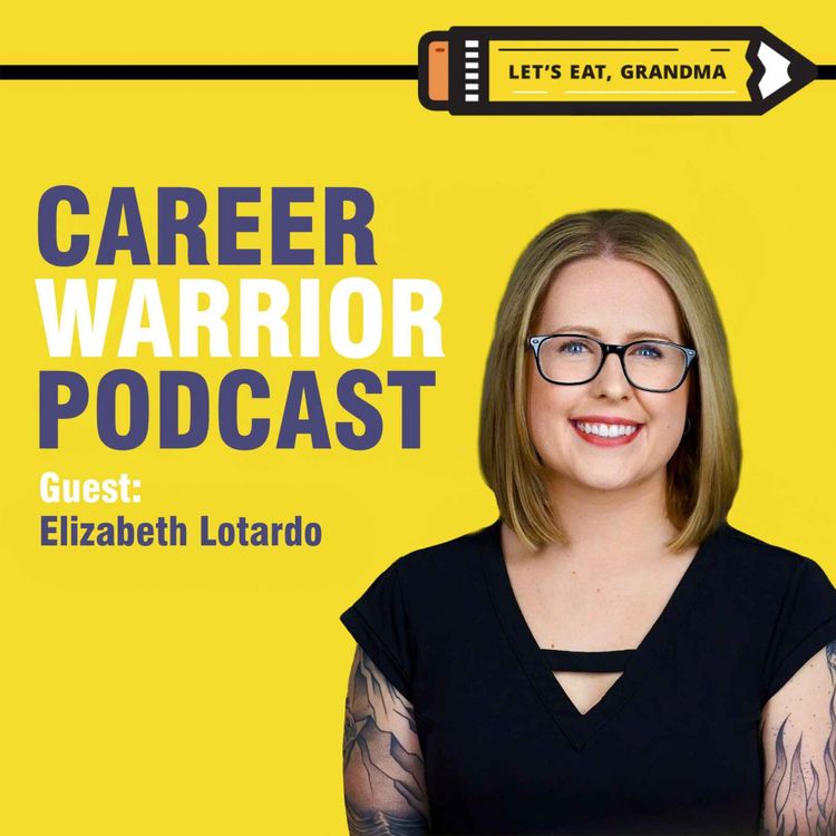 cover art for #375) How to Stay Confident After Job Rejection | Elizabeth Lotardo