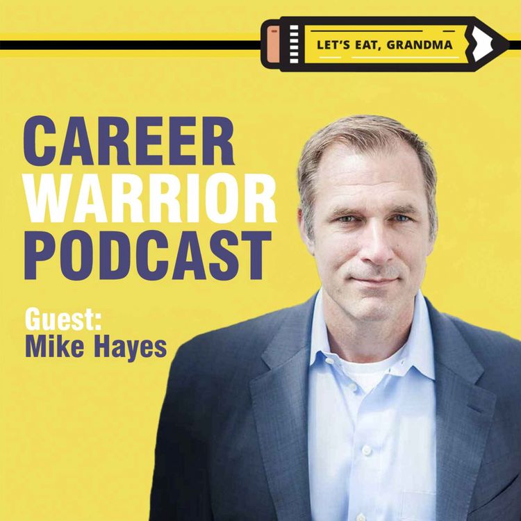 cover art for #379) Creating a Mission-Driven Career | Navigating Tough Situations | Mike Hayes