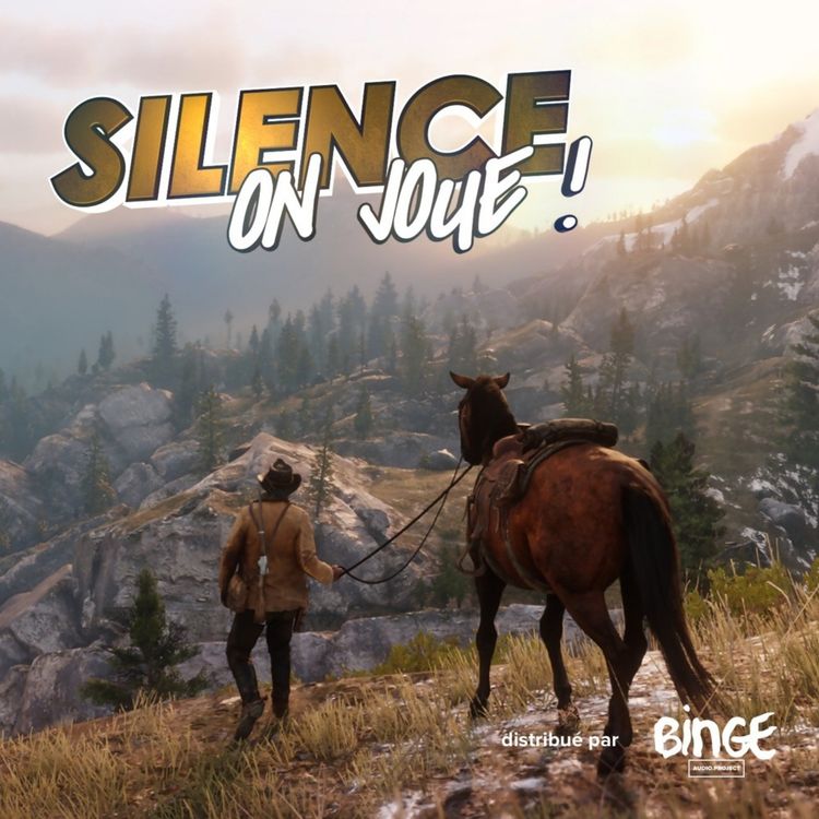 cover art for Silence on joue ! Spécial « Red Dead Redemption 2 »