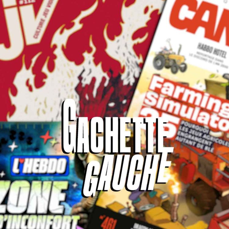 cover art for Gâchette Gauche #13 : Le jeu vidéo français en souffrance