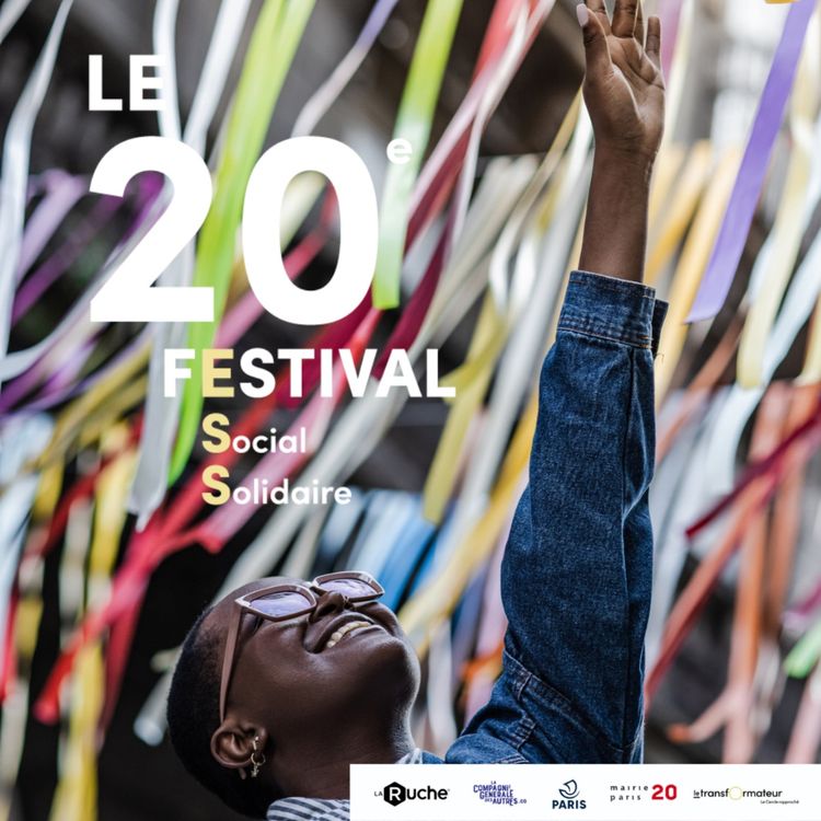 cover art for Le 20ème Fesstival : un jalon pour rendre plus accessibles les solutions de l'ESS dans le 20ème arrondissement de Paris