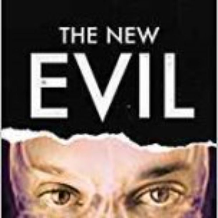 cover art for THE NEW EVIL - DR MICHAEL STONE & GARY BRACUTO PHD