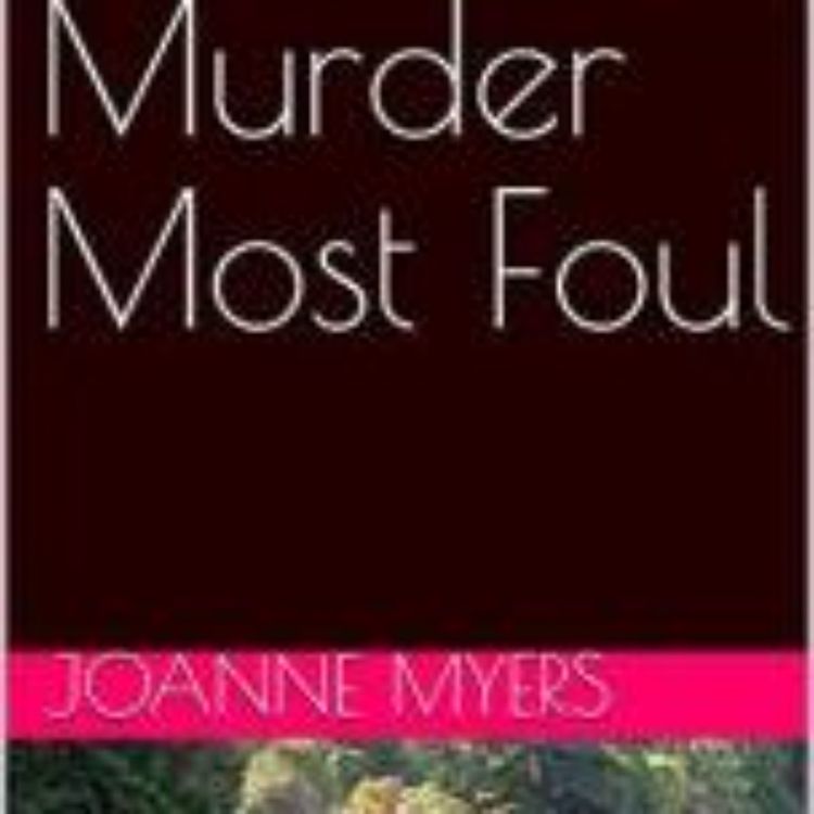 cover art for MURDER MOST FOUL - JOANNE MYERS