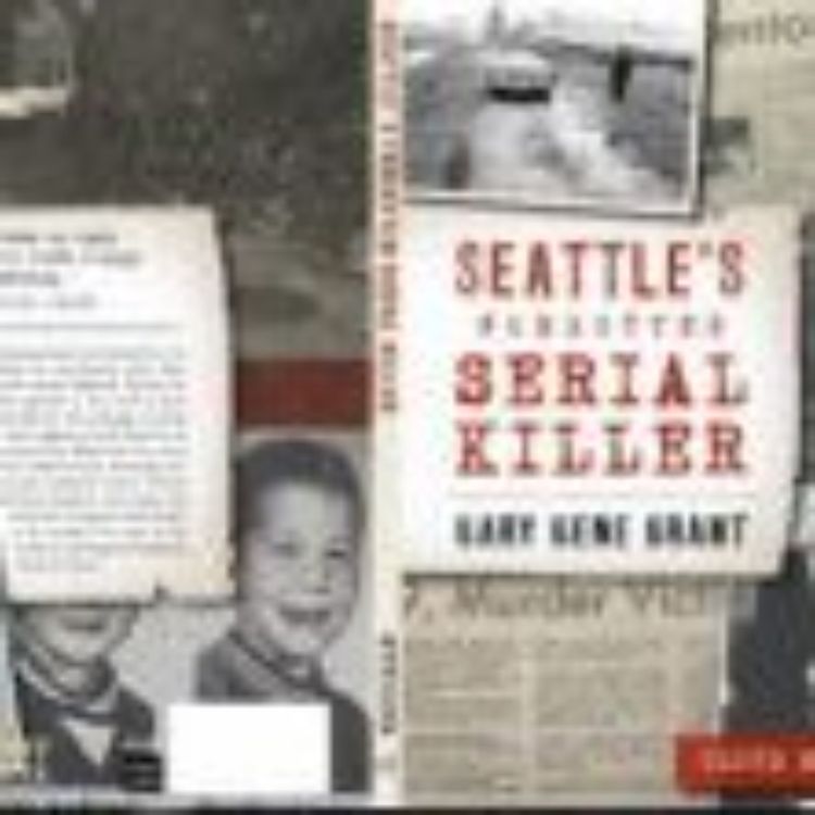 cover art for SEATTLE'S FORGOTTEN SERIAL KILLER - CLOYD STEIGER 